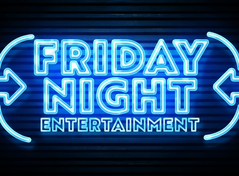 Friday Night Entertainment